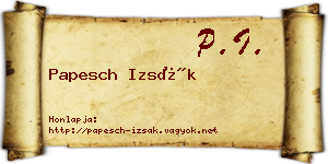 Papesch Izsák névjegykártya
